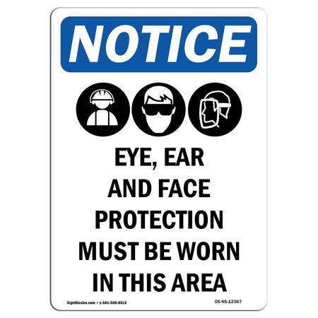 OSHA Notice Sign, Eye Ear And Face With Symbol, 5in X 3.5in Decal